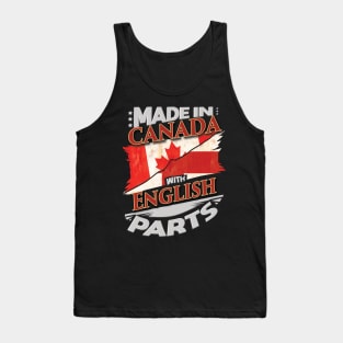 Made In Canada With English Parts - Gift for English From England Tank Top